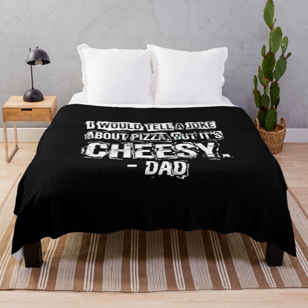 Item preview, I Would Tell A Joke About Pizza, But It's Cheesy. - Dad Pizza Lover Funny Dad Joke designed and sold by PopStars1993.