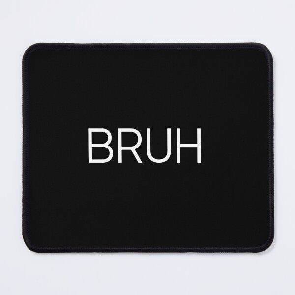 Item preview, Bruh Slang Meme Gen Z Expression designed and sold by PopStars1993.