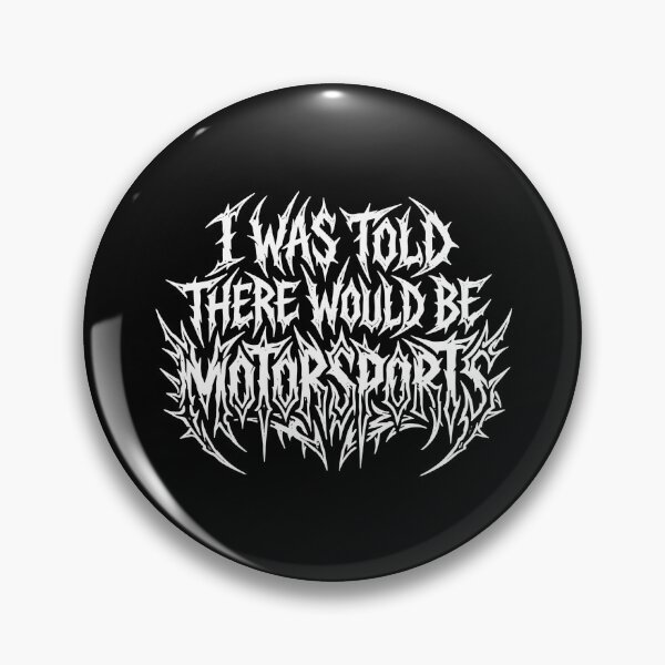 Item preview, I Was Told There Would Be Motorsports Racing Fan Enthusiast designed and sold by PopStars1993.