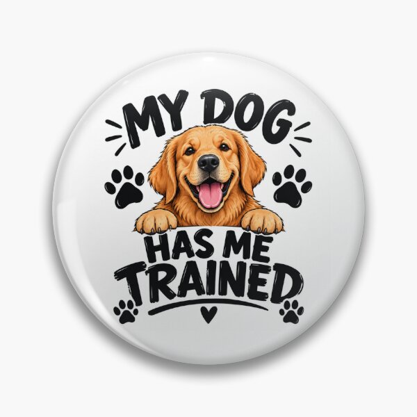 Item preview, My Dog Has Me Trained designed and sold by SquareSign.