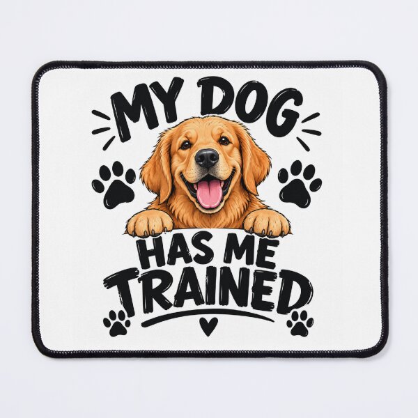 Item preview, My Dog Has Me Trained designed and sold by SquareSign.