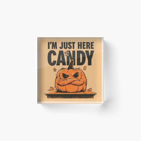 Item preview, Grumpy Pumpkin I'm Just Here For The Candy designed and sold by NicolasGlowArt.