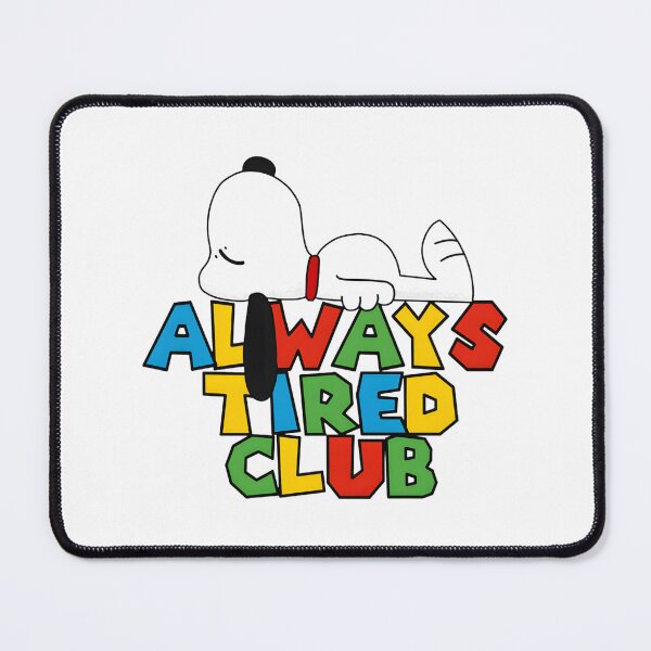 Item preview, Always Tired Club Funny Relatable Sleepy Lifestyle Design designed and sold by kevinmonebiang.