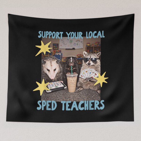 Item preview, Support Your Local SPED Teacher Raccoon designed and sold by jarlinxsanchez.