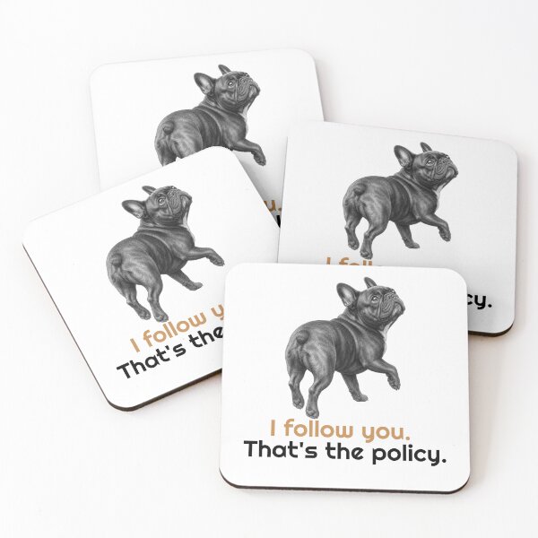 Item preview, Funny French Bulldog Follow you Quote  designed and sold by bluesquidink.