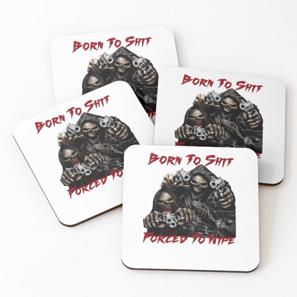 Item preview, Born To Shit Forced To Wipe 2 designed and sold by Ohowngien.