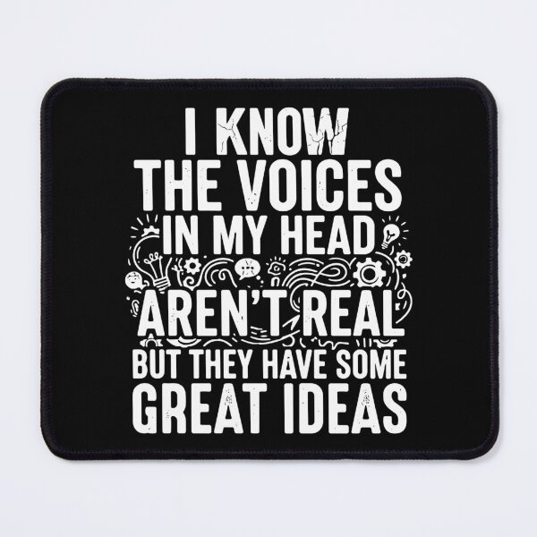 Item preview, I Know The Voices In My Head Aren't Real But They Have Some Great Ideas Funny Witty Creative Mind designed and sold by SofiBlair.