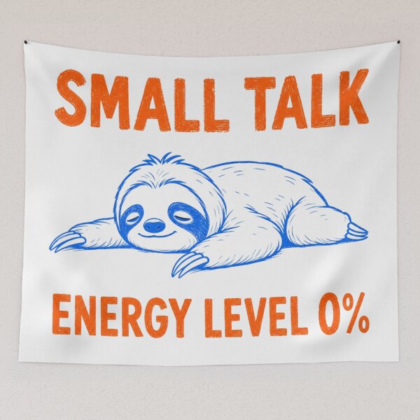 Item preview, Small Talk Energy Level 0 Percent Sloth designed and sold by Yellowriversss.