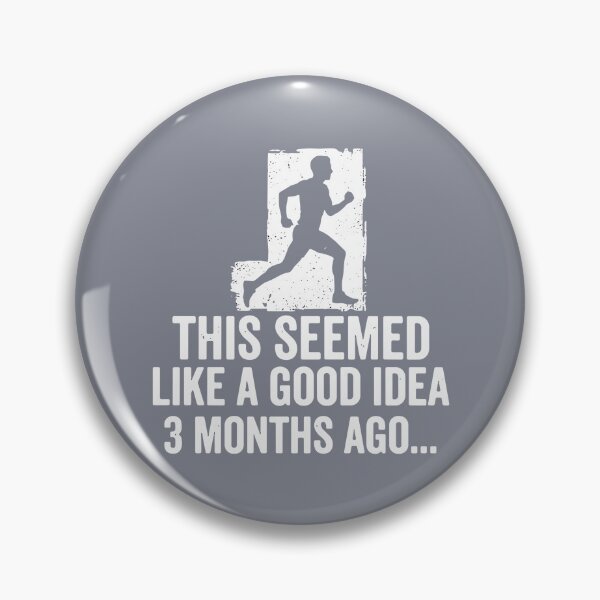 Item preview, This Seemed Like A Good Idea 3 Months Ago Running Runner Marathon Jogger Fitness designed and sold by SofiBlair.