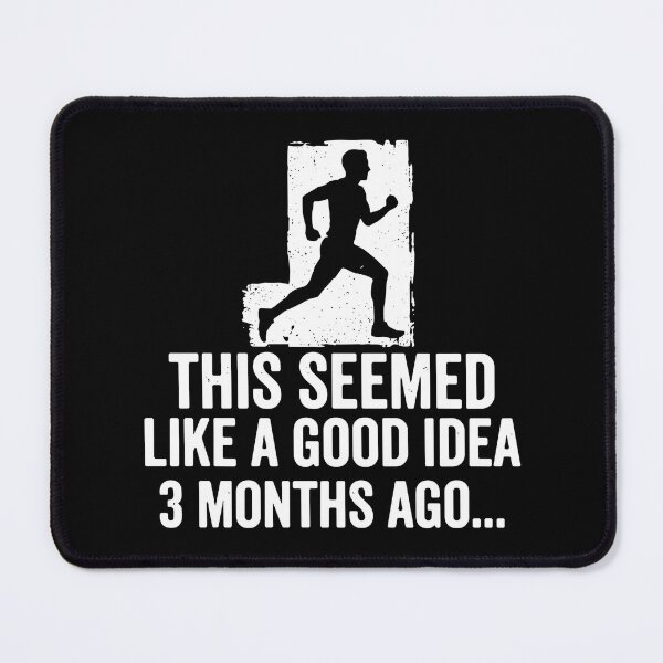 Item preview, This Seemed Like A Good Idea 3 Months Ago Running Runner Marathon Jogger Fitness designed and sold by SofiBlair.