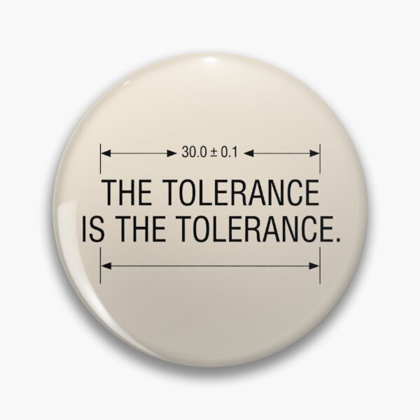 Item preview, Mechanical Engineer Tolerance Engineering Humor designed and sold by Amr Darwish Graphic designer.