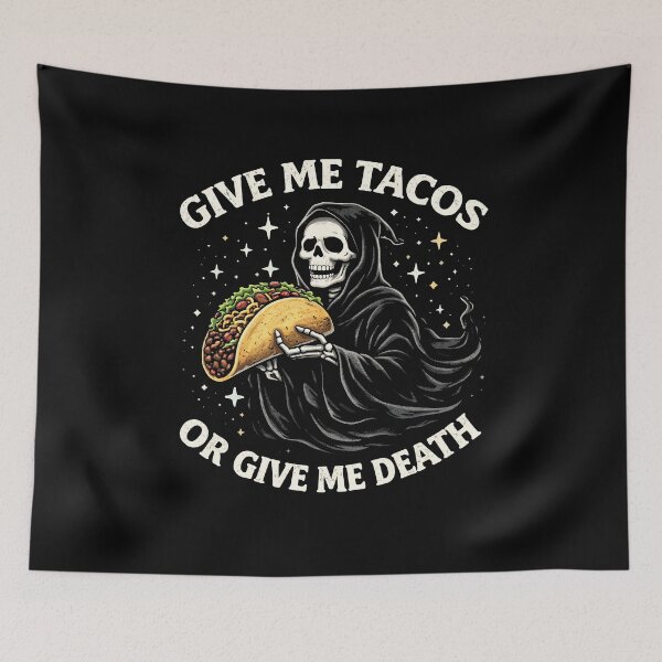 Item preview, Give Me Tacos Or Give Me Death designed and sold by Animavera.