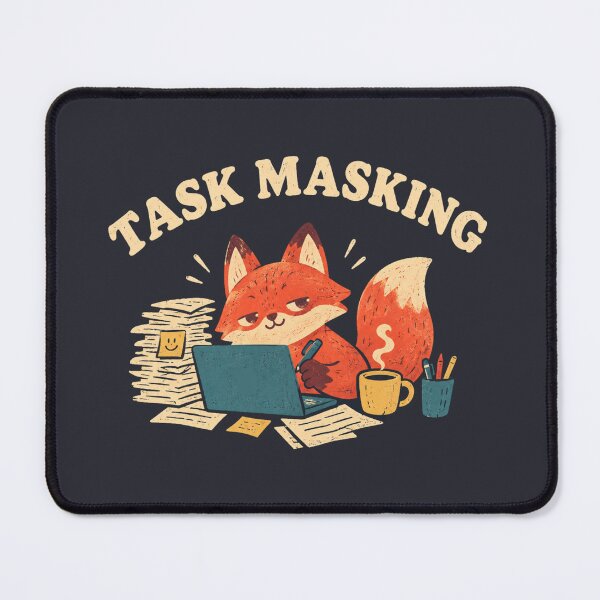 Item preview, Task Masking Sly Fox Pretending To Work Funny Life Meme designed and sold by Yellowriversss.