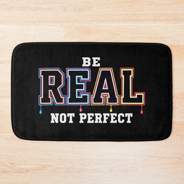 Item preview, Be Real Not Perfect – Authenticity Motivational Quote designed and sold by the-dovlat.