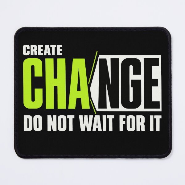 Item preview, Create Change – Do Not Wait for It designed and sold by the-dovlat.