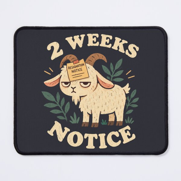 Item preview, 2 Weeks Notice Grumpy Goat Resignation Funny Humor designed and sold by Yellowriversss.