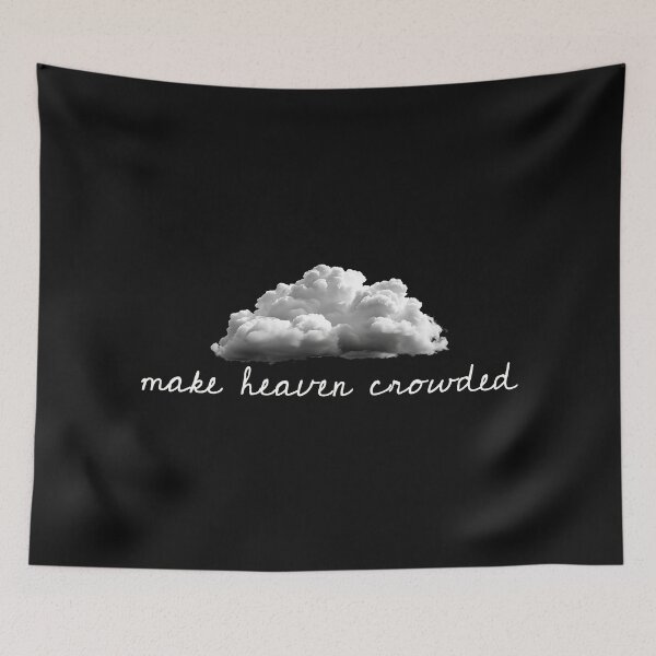 Item preview, make heaven crowded designed and sold by a peace of heaven.