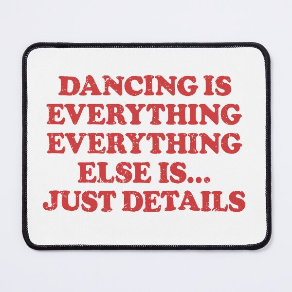 Item preview, Dancing Is Everything Shirt, Everything Else Is Bullshit designed and sold by flory-baff-mint.