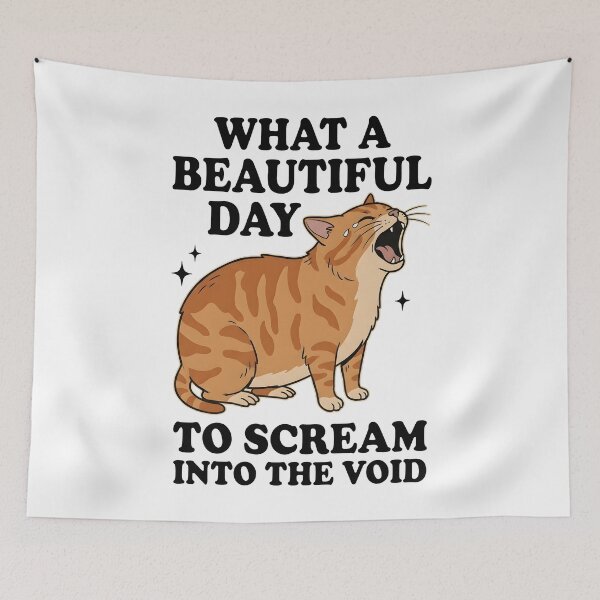 Item preview,  What A Beautiful Day To Scream Into The Void Orange Cat designed and sold by Emmatshirt1.