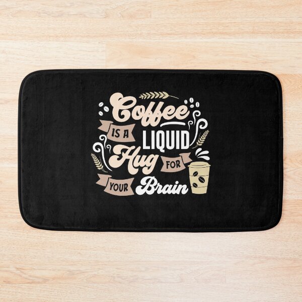 Item preview,  Coffee Is A Liquid Hug For Your Brain Funny Coffee designed and sold by NancyxEasSHOP.