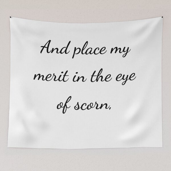 Item preview, “And place my merit in the eye of scorn,” - handwriting black designed and sold by ariksworld.