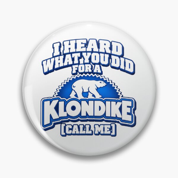 Item preview, I Heard What You Did For A Klondike Call Me Funny Parody designed and sold by dartoffofo⭐⭐⭐⭐⭐.