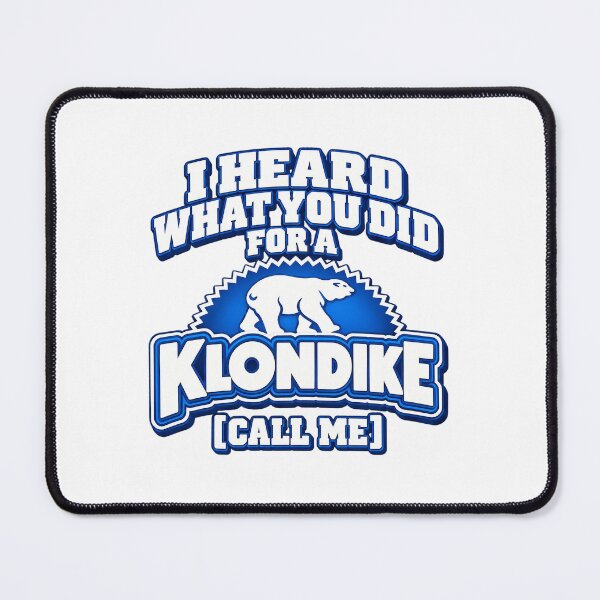 Item preview, I Heard What You Did For A Klondike Call Me Funny Parody designed and sold by dartoffofo⭐⭐⭐⭐⭐.