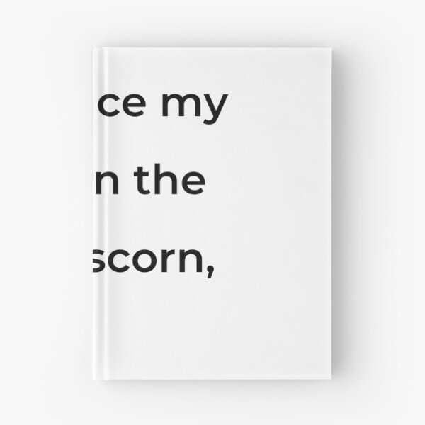 Item preview, “And place my merit in the eye of scorn,” - print black designed and sold by ariksworld.