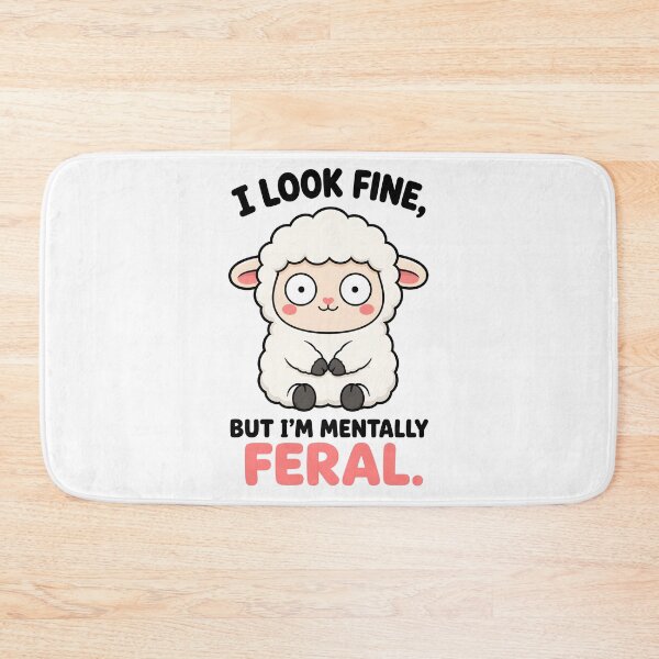Item preview, I Look Fine But Im Mentally Feral Cute Sheep  Funny Mental Health designed and sold by Emmatshirt1.