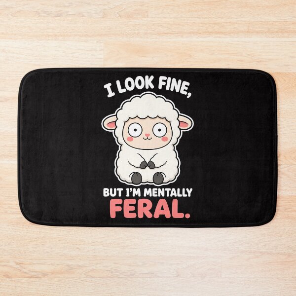 Item preview, Copy of I Look Fine But Im Mentally Feral Cute Sheep  Funny Mental Health designed and sold by Emmatshirt1.