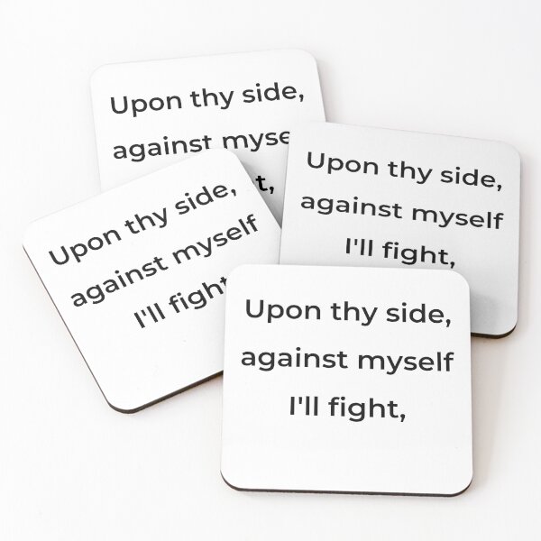 Item preview, “Upon thy side, against myself I’ll fight,” - print black designed and sold by ariksworld.