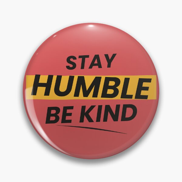 Item preview, Stay Humble Be Kind designed and sold by husain05.