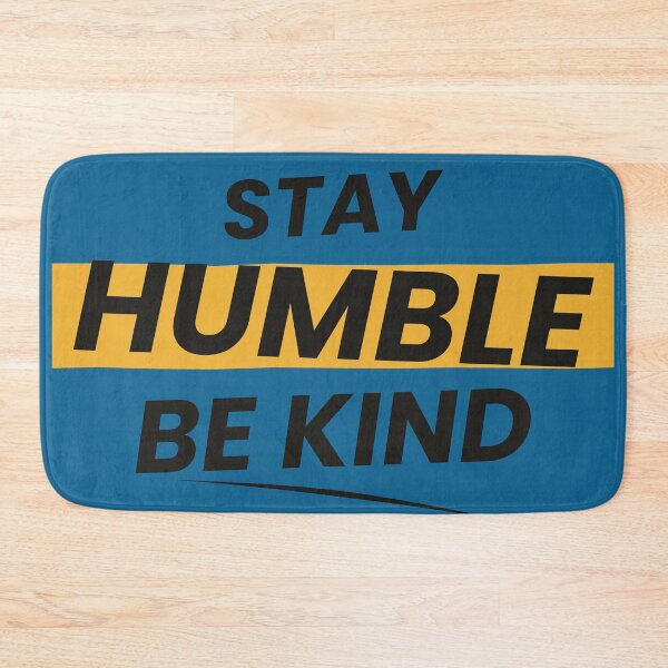 Item preview, Stay Humble Be Kind designed and sold by husain05.