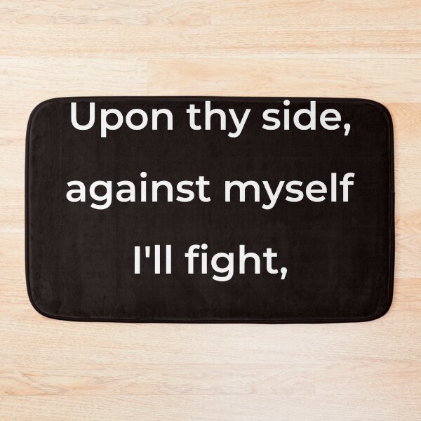 Item preview, “Upon thy side, against myself I’ll fight,” - print white designed and sold by ariksworld.