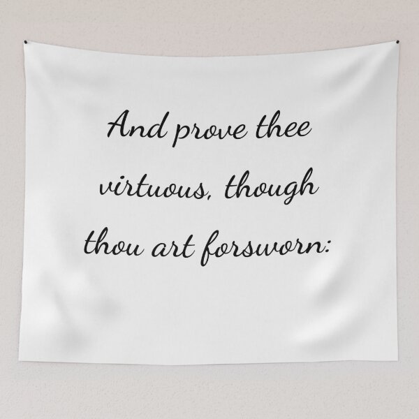 Item preview, “And prove thee virtuous, though thou art forsworn:” - handwriting black designed and sold by ariksworld.