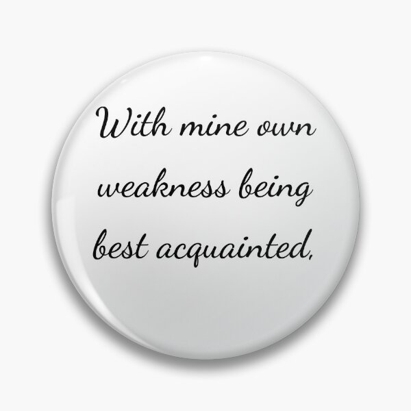 Item preview, “With mine own weakness being best acquainted,” - handwriting black designed and sold by ariksworld.
