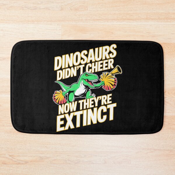Item preview,  Dinosaurs Didn’t Cheer Now They’re Extinct designed and sold by NancyxEasSHOP.