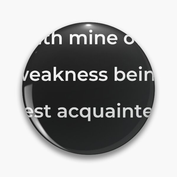 Item preview, “With mine own weakness being best acquainted,” - print white designed and sold by ariksworld.