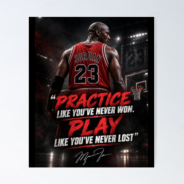 Item preview, practice like you’ve never won. play like you’ve never lost - mj designed and sold by AllisonJonesa.