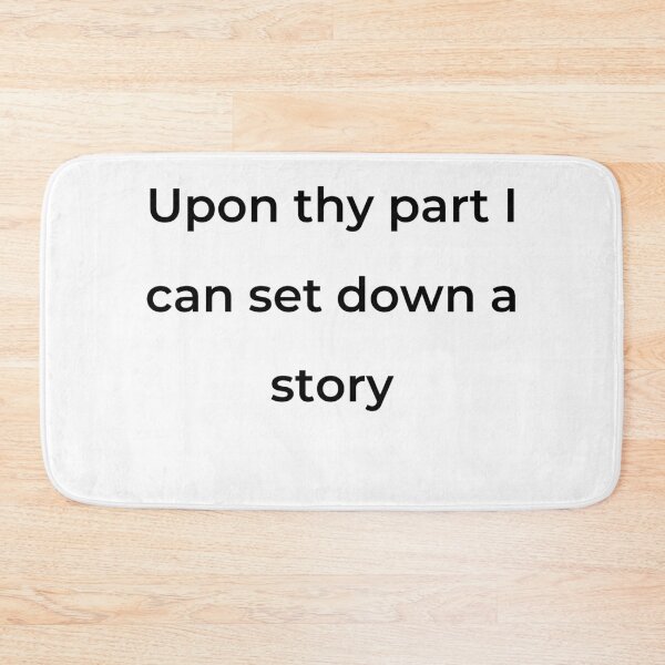 Item preview, “Upon thy part I can set down a story” - print black designed and sold by ariksworld.