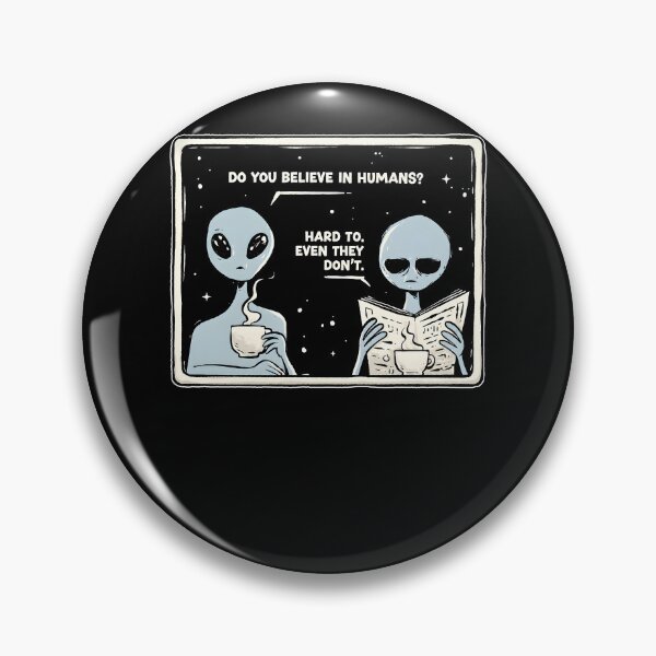 Item preview, Do You Believe In Humans Hard To Even They Don’t Alien Coffee designed and sold by NancyxEasSHOP.