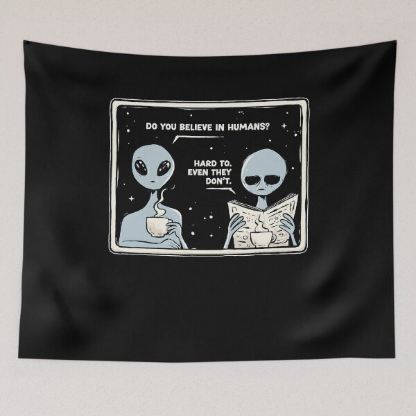 Item preview, Do You Believe In Humans Hard To Even They Don’t Alien Coffee designed and sold by NancyxEasSHOP.