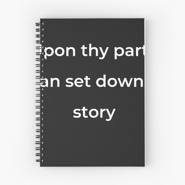 Item preview, “Upon thy part I can set down a story” - print white designed and sold by ariksworld.