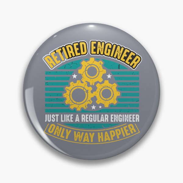 Item preview, Retired Engineer Just Like A Regular Engineer Only Way Happier Engineering Retirement  designed and sold by SofiBlair.