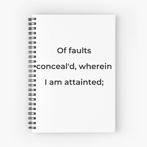 Item preview, “Of faults conceal'd, wherein I am attainted;” - print black designed and sold by ariksworld.