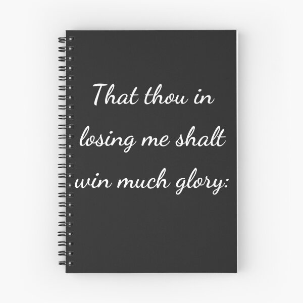 Item preview, “That thou in losing me shalt win much glory:” - handwriting white designed and sold by ariksworld.