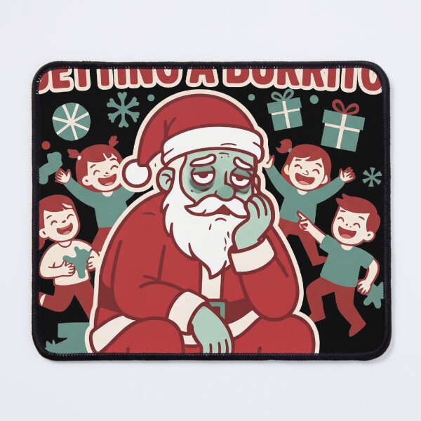 Item preview, Exhausted Santa After This I'm Getting A Burrito Funny Christmas designed and sold by mnkyride.