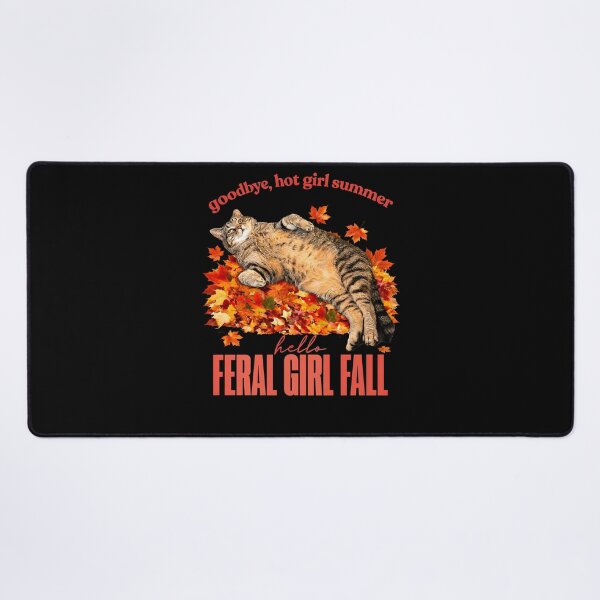 Item preview, Goodbye Hot Girl Summer Hello Feral Girl Fall Cat Autumn Leaves designed and sold by NancyxEasSHOP.