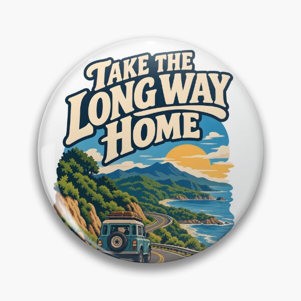 Item preview, Take the Long Way Home designed and sold by Ahsacom.