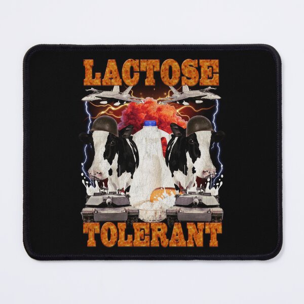 Item preview, Lactose Tolerant Funny Meme designed and sold by BelkaMd.